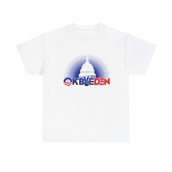 OK BYE DEN- We The People- Unisex Heavy Cotton Tee