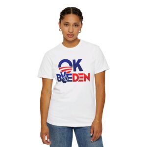 OK BYE DEN- We The People- Unisex Garment-Dyed T-shirt - Image 6